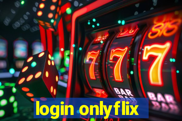 login onlyflix